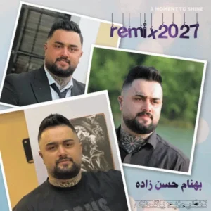 دانلود آهنگ بهنام حسن زاده ریمیکس ۲۰۲۷ دانلود آهنگ بهنام حسن زاده ریمیکس ۲۰۲۷